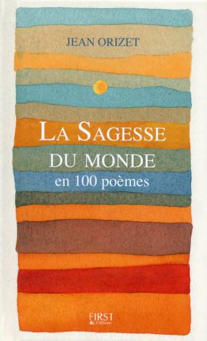 Cover of the book La sagesse du monde en 100 poèmes by COLLECTIF