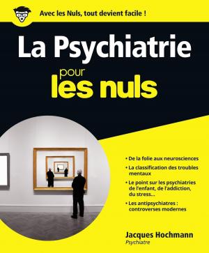 Cover of the book La Psychiatrie pour les Nuls by Joseph MESSINGER