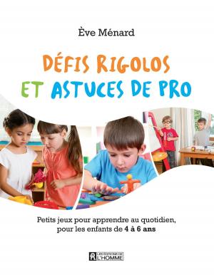 Cover of the book Défis rigolos et astuces de pro by Serge Cabana