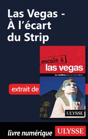 Cover of the book Las Vegas - À l’écart du Strip by Alain Wodey, Marie-Thérèse Wodey