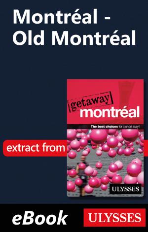Cover of the book Montréal - Old Montréal by Nathalie Prézeau