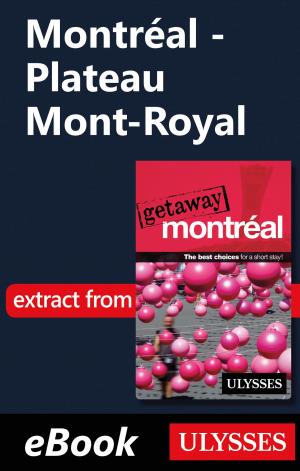 Cover of the book Montréal - Plateau Mont-Royal by Ugo Monticone, Julie Corbeil
