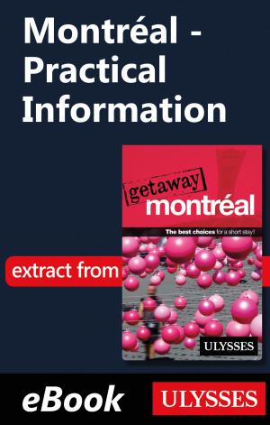 Cover of the book Montréal - Practical Information by Marc Rigole