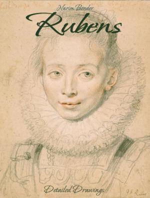 Cover of the book Rubens: Detailed Drawings by Munindra Misra, मुनीन्द्र मिश्रा