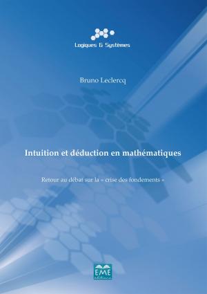 Cover of the book Intuition et déduction en mathématiques by Le Langage & l'Homme