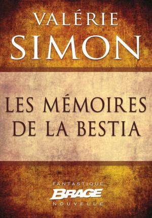 Cover of the book Les Mémoires de la Bestia by Mélanie Fazi