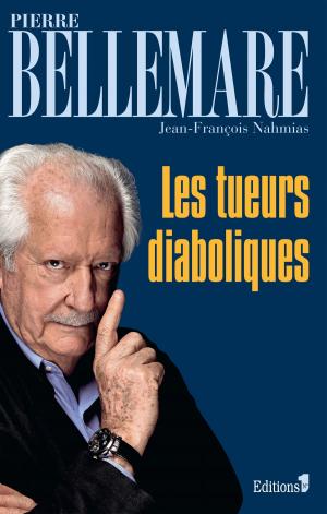 Cover of the book Les Tueurs diaboliques by Pierre Bellemare
