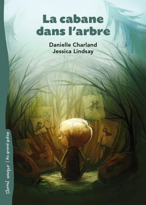 Book cover of La cabane dans l'arbre