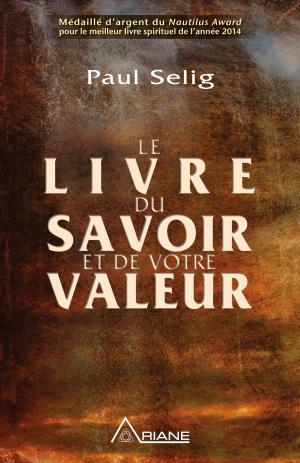Cover of the book Le livre du savoir et de votre valeur by Suzanne Ward, Carl Lemyre, Monique Riendeau