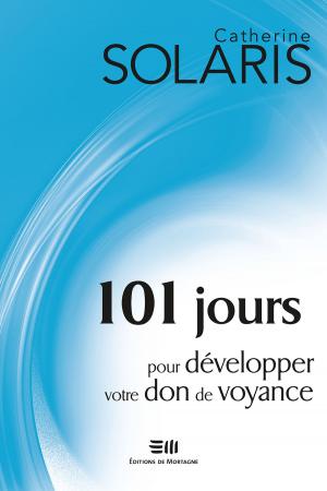 Cover of the book 101 jours pour développer votre don voya by Ariane Hébert