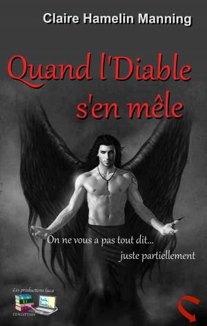 Cover of the book Quand l'Diable s'en mêle by Lise Bellavance