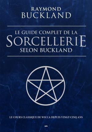 Book cover of Le guide complet de la sorcellerie selon Buckland