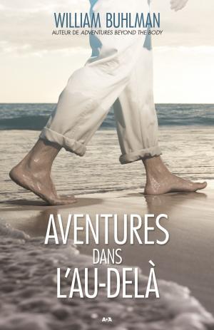Cover of the book Aventures dans l’au-delà by Marianne Williamson
