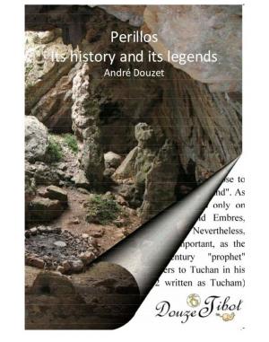 Cover of the book Perillos its history and its legends by Andre Britto