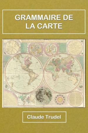 Cover of the book Grammaire de la carte by OLIVIER GOLDSMITH