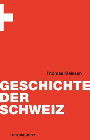 Cover of the book Geschichte der Schweiz by Thomas Buomberger