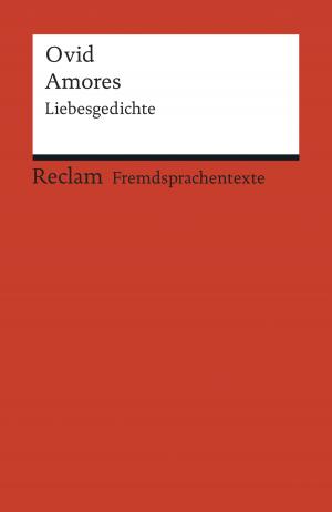 Cover of the book Amores / Liebesgedichte by Gottfried Keller, Alexander Honold