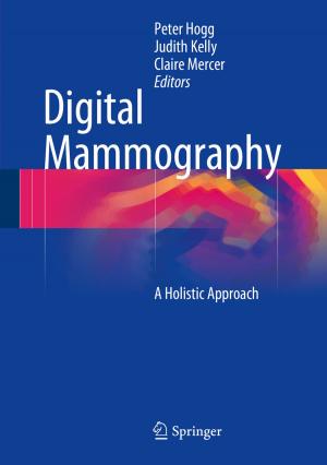 Cover of the book Digital Mammography by Jamshaid Ashraf, Omar K. Hussain, Farookh Khadeer Hussain, Elizabeth J. Chang