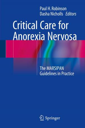 Cover of the book Critical Care for Anorexia Nervosa by Izabela Zych, David P. Farrington, Vicente J. Llorent, Maria M. Ttofi