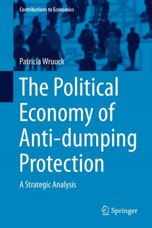 Cover of the book The Political Economy of Anti-dumping Protection by Jan Ježek, Jan Hlaváček, Jaroslav Šebestík