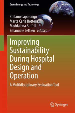 Cover of the book Improving Sustainability During Hospital Design and Operation by Qing Tian