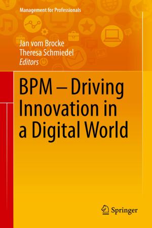 Cover of the book BPM - Driving Innovation in a Digital World by Themistocles M. Rassias, Reza Saadati, Choonkil Park, Yeol Je Cho
