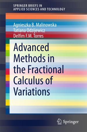 Cover of the book Advanced Methods in the Fractional Calculus of Variations by Martina Heer, Jens Titze, Natalie Baecker, Scott M. Smith