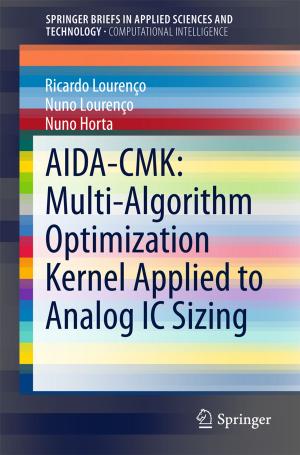 Book cover of AIDA-CMK: Multi-Algorithm Optimization Kernel Applied to Analog IC Sizing