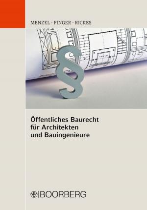 Cover of the book Öffentliches Baurecht für Architekten und Bauingenieure by Axel Benning, Jörg-Dieter Oberrath