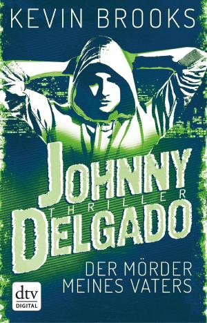 Cover of the book Johnny Delgado - Der Mörder meines Vaters by Matt Haig