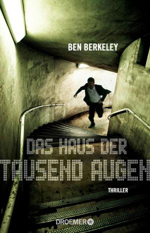 Cover of the book Das Haus der tausend Augen by Volker Klüpfel, Michael Kobr