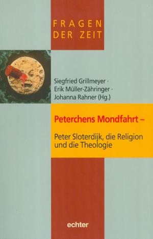 Cover of the book Peterchens Mondfahrt - Peter Sloterdijk, die Religion und die Theologie by 