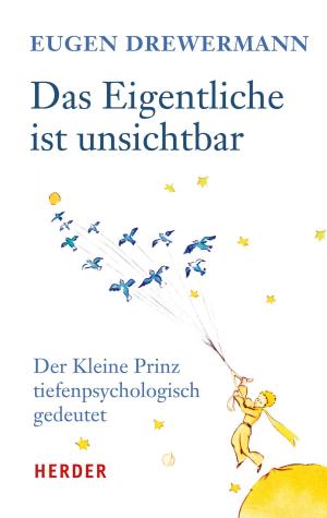 Cover of the book Das Eigentliche ist unsichtbar by Ernst Peter Fischer
