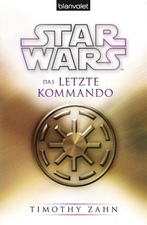 Cover of the book Star Wars™ Das letzte Kommando by Steven Erikson