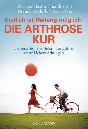 Book cover of Die Arthrose Kur - Endlich ist Heilung möglich!