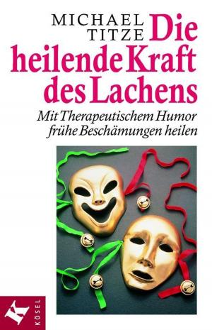Book cover of Die heilende Kraft des Lachens