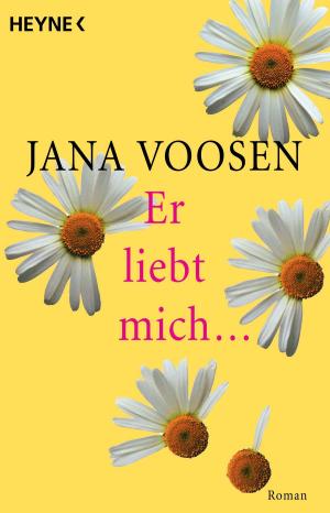 Cover of the book Er liebt mich... by Dennis L. McKiernan, Natalja Schmidt
