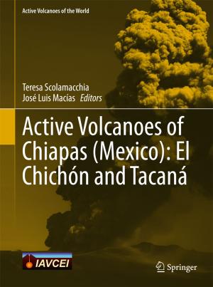 Cover of the book Active Volcanoes of Chiapas (Mexico): El Chichón and Tacaná by W. Richard J. Dean