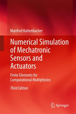 Cover of the book Numerical Simulation of Mechatronic Sensors and Actuators by Sigrun Schmidt-Traub