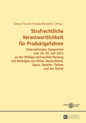 Cover of the book Strafrechtliche Verantwortlichkeit fuer Produktgefahren by Maria Filippakopoulou