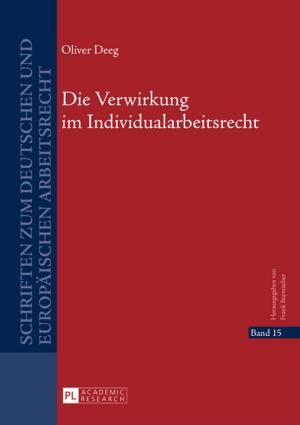 Cover of the book Die Verwirkung im Individualarbeitsrecht by Nikolaus Moench