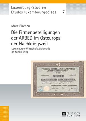 bigCover of the book Die Firmenbeteiligungen der ARBED im Osteuropa der Nachkriegszeit by 