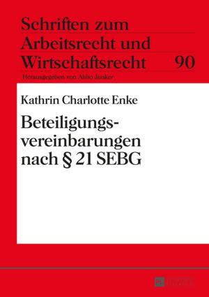 Cover of the book Beteiligungsvereinbarungen nach § 21 SEBG by Tobias Effertz