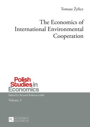 Cover of the book The Economics of International Environmental Cooperation by Anna Olbrys-Sobieszuk