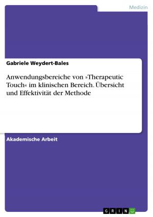 Book cover of Anwendungsbereiche von »Therapeutic Touch« im klinischen Bereich. Übersicht und Effektivität der Methode