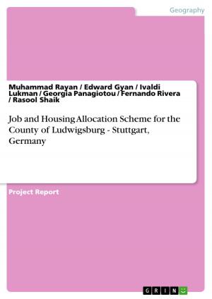 Cover of the book Job and Housing Allocation Scheme for the County of Ludwigsburg - Stuttgart, Germany by Fabian Mietke