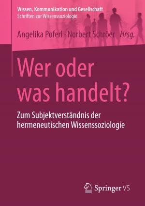 Cover of the book Wer oder was handelt? by Anabel Ternès, Christopher Runge