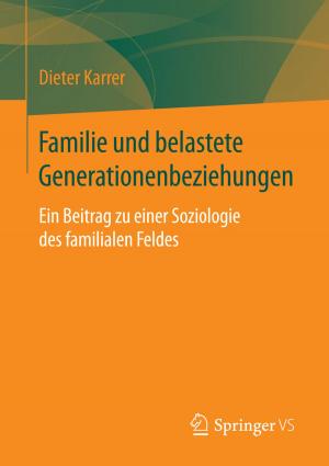 Cover of the book Familie und belastete Generationenbeziehungen by Bernd Heesen