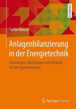 Cover of the book Anlagenbilanzierung in der Energietechnik by Robert Fischer, Ferit Kücükay, Gunter Jürgens, Burkhard Pollak
