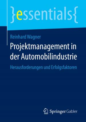 Cover of the book Projektmanagement in der Automobilindustrie by Andreas Taschner